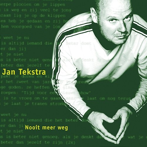 Nooit Meer Weg Jan Tekstra
