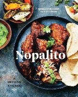 Nopalito: A Mexican Kitchen Guzman Gonzalo, Adimando Stacy