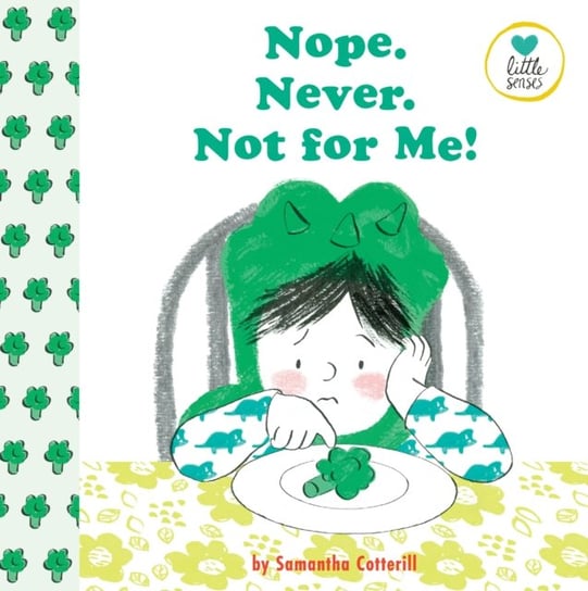 Nope. Never. Not for Me!: For kids on the autistic spectrum Samantha Cotterill