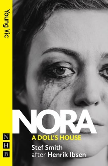 Nora: A Dolls House Stef Smith