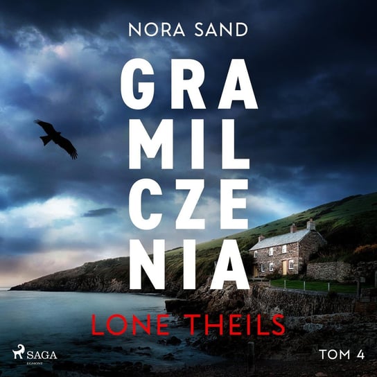 Nora Sand. Gra milczenia. Tom 4 - audiobook Theils Lone