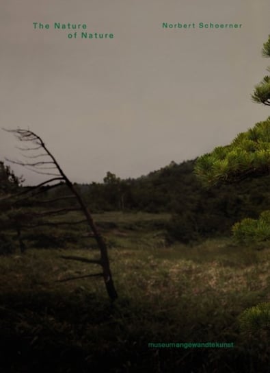 Norbert Schoerner: The nature of nature. Fukushima Project Verlag der Buchhandlung Walther Konig