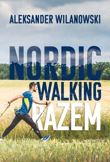 Nordic walking razem Wilanowski Aleksander
