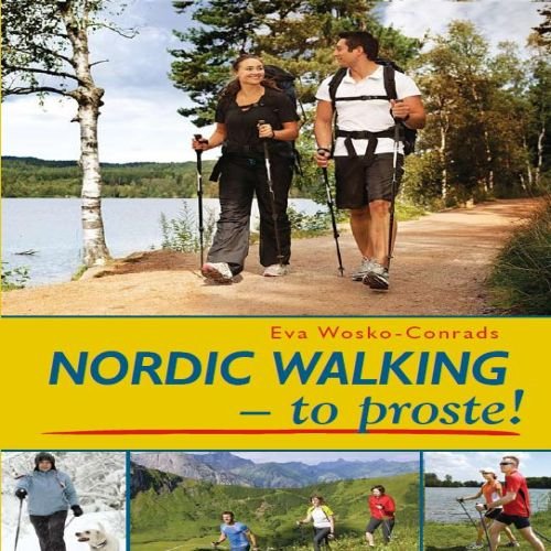 Nordic walking. To proste! Opracowanie zbiorowe