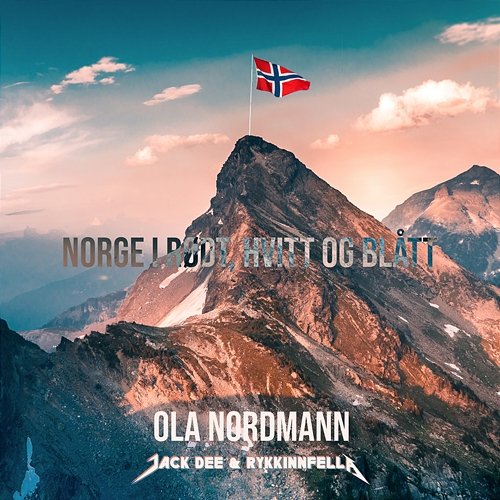 Norge i rødt, hvitt og blått Rykkinnfella, Jack Dee, Ola Nordmann