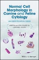 Normal Cell Morphology in Canine and Feline Cytology: An Identification Guide Ressel Lorenzo