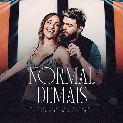 Normal Demais Michele Andrade, KADU MARTINS
