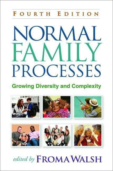 Normal Family Processes, Fourth Edition: Growing Diversity and Complexity Guilford Pubn
