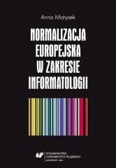 Normalizacja europejska w zakresie informatologii Wydawnictwo Uniwersytetu Śląskiego