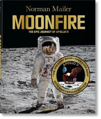Norman Mailer. MoonFire. Ausgabe zum 50. Jahrestag Taschen Verlag