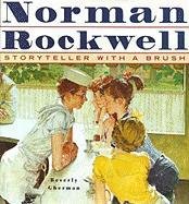 Norman Rockwell: Storyteller with a Brush Gherman Beverly