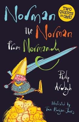 Norman the Norman from Normandy: Two Quests in One Ardagh Philip