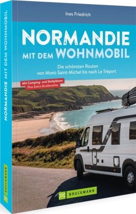 Normandie mit dem Wohnmobil Bruckmann