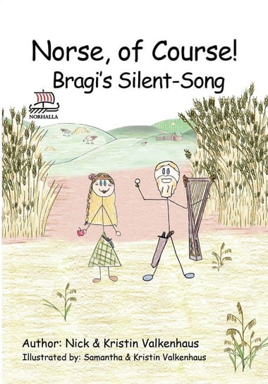 Norse, of Course! Bragi's Silent-Song Valkenhaus Nick & Kristin