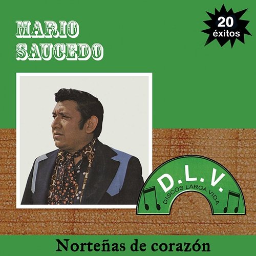 Norteñas De Corazón 20 Exitos Mario Saucedo