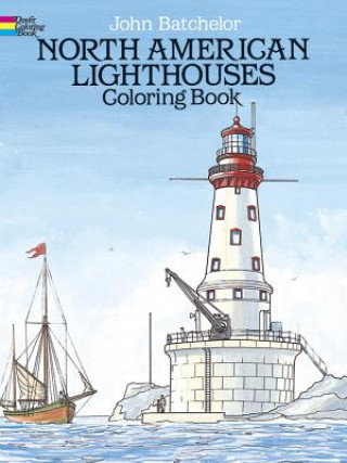 North American Lighthouses Coloring Book Batchelor John
