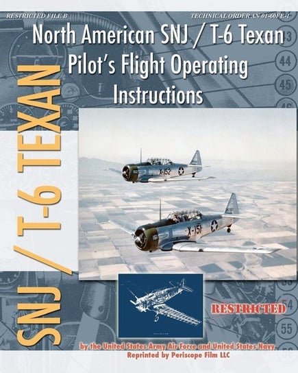 North American SNJ / T-6 Texan Pilot's Flight Operating Instructions Navy United States