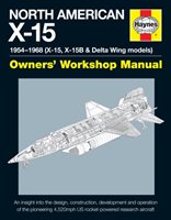 North American X-15 Owner's Workshop Manual Baker David