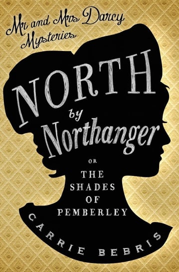 North by Northanger Bebris Carrie
