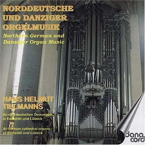North German and Danziger Organ Music Various Artists