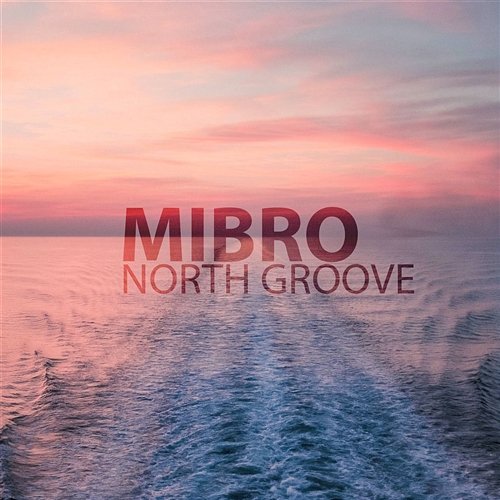 North Groove Mibro