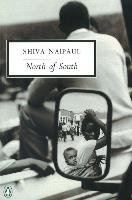 North of South Naipaul Shiva