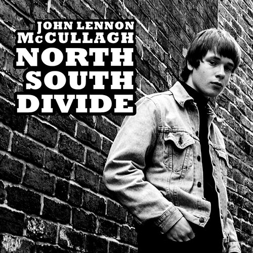 North South Divide John Lennon McCullagh