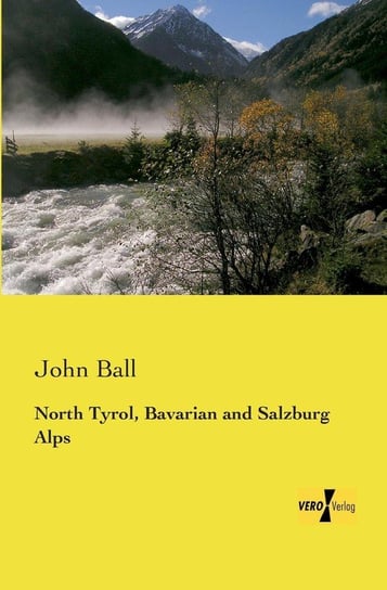 North Tyrol, Bavarian and Salzburg Alps Ball John