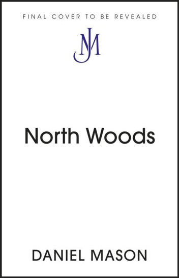North Woods Mason Daniel