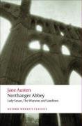 Northanger Abbey, Lady Susan, The Watsons, Sanditon Austen Jane