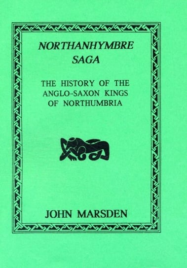 Northanhymbre Saga Marsden John