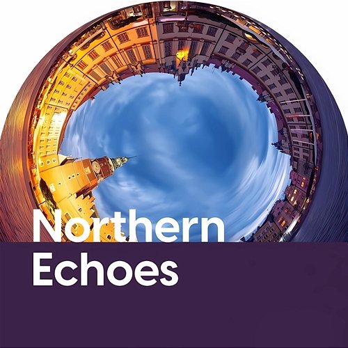 Northern Echoes Infinitive Echoes