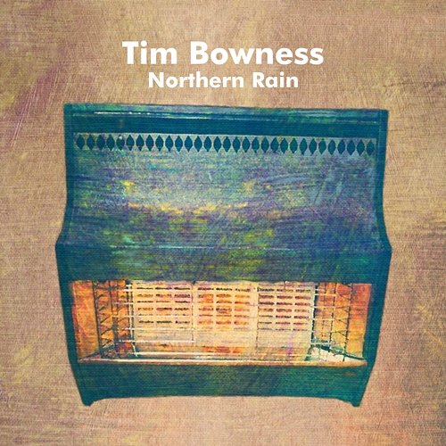 Northern Rain Tim Bowness
