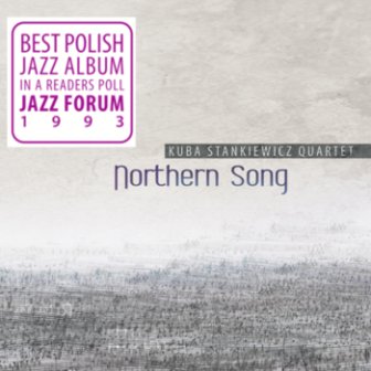 Northern Song Kuba Stankiewicz Quartet