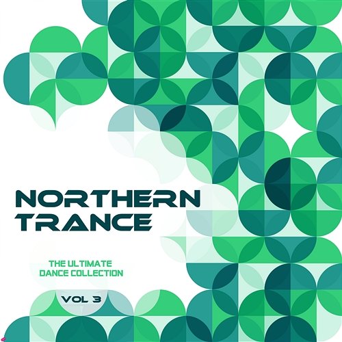 Northern Trance N.3 - The Ultimate Dance Collection Various Artists