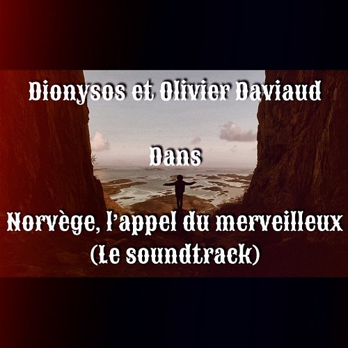 Norvège : l'appel du merveilleux Dionysos & Olivier Daviaud