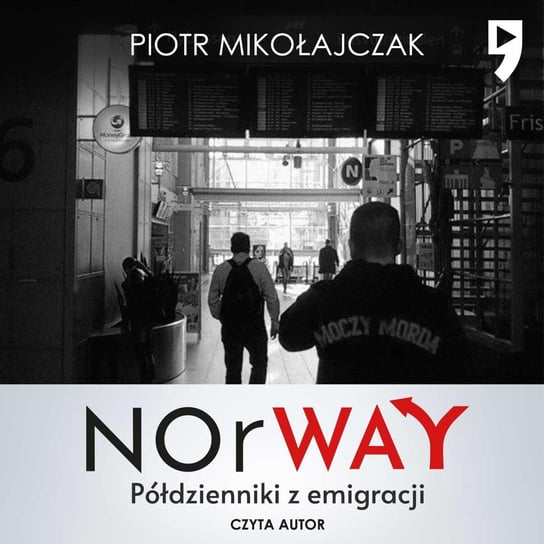 NOrWAY. Półdzienniki z emigracji - audiobook Mikołajczak Piotr