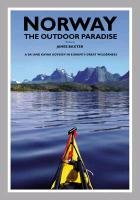 Norway the Outdoor Paradise Baxter James