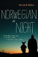 Norwegian by Night Miller Derek B.