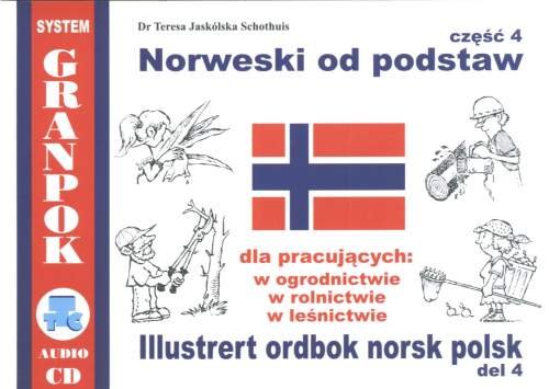 Norweski od podstaw. Część 4 + CD Jaskólska-Schothuis Teresa