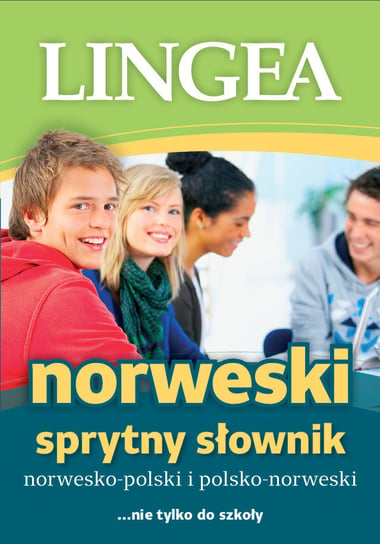 Norweski sprytny słownik norwesko-polski i polsko-norweski Opracowanie zbiorowe