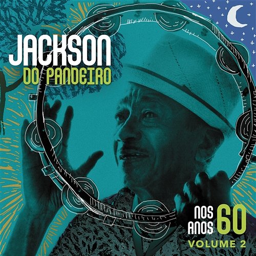 Nos Anos 60 Jackson do Pandeiro