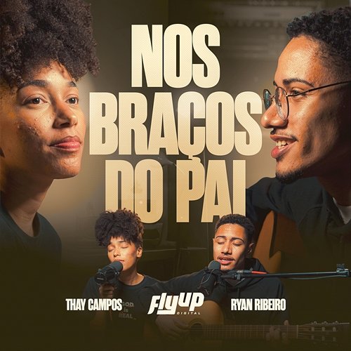 Nos Braços Do Pai Thay Campos, Ryan Ribeiro