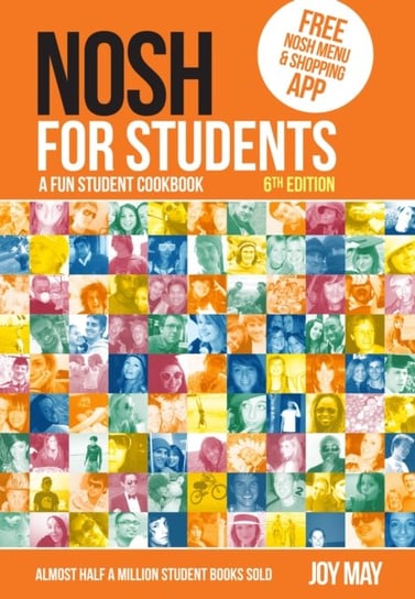 NOSH NOSH for Students: A Fun Student Cookbook - Photo with Every Recipe Joy May