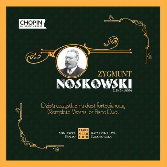 Noskowski: Dzieła wszystkie na duet fortepianowy Ravel Piano Duo