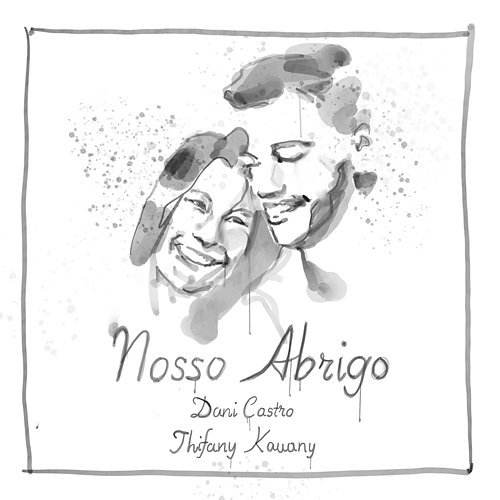 Nosso Abrigo Dani Castro, Thifany Kauany