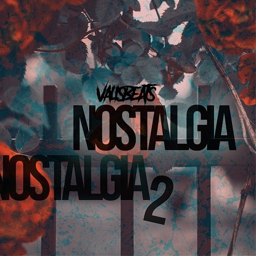 NOSTALGIA 2 Valisbeats