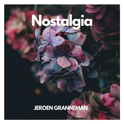 Nostalgia Jeroen Granneman