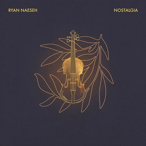 Nostalgia Ryan Naeseh & Poviolinist