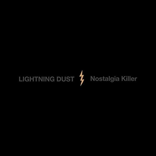 Nostalgia Killer Lightning Dust